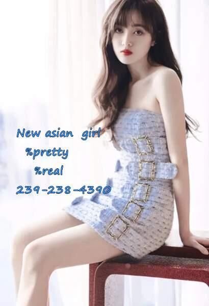 ???New beautiful asian girls?239-238-4390?% pretty??? - 2